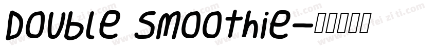 Double Smoothie字体转换